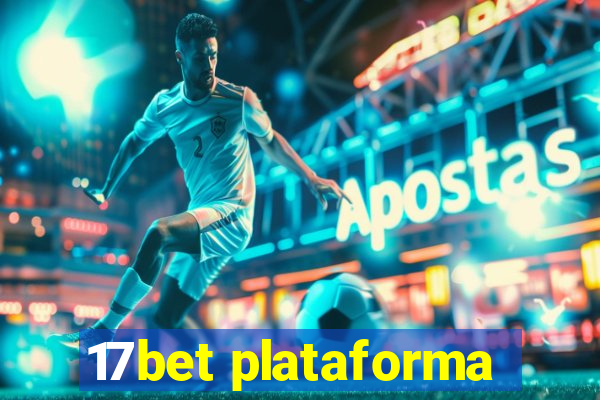 17bet plataforma
